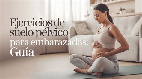 Diagrama: Ejercicios de suelo pélvico para embarazadas