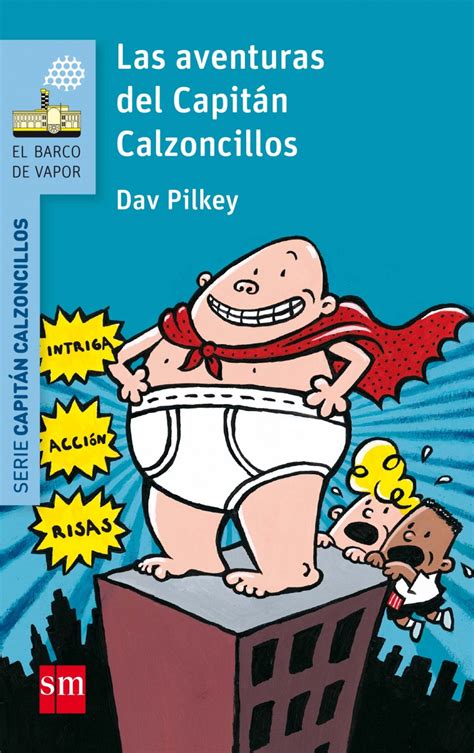 Portada del libro El Capitán Calzoncillos y las Aventuras de Superpañal