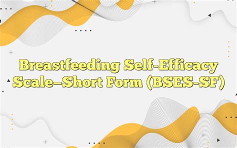 Esquema de la Breastfeeding Self-Efficacy Scale-Short Form (BSES-SF) y sus componentes