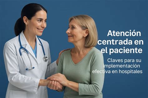 Infografía sobre el modelo de atención centrada en el paciente