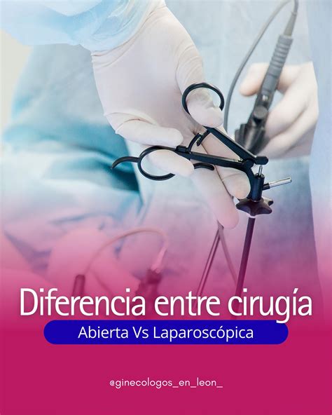 Diferencia entre cirugía abierta y laparoscópica
