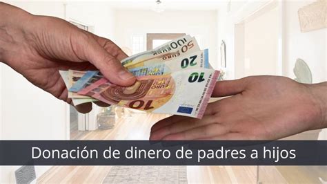 Esquema sobre el proceso legal de donación de dinero de padres a hijos para la compra de vivienda