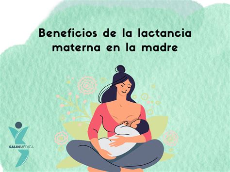 Esquema de los beneficios de la lactancia materna para la madre y el bebé