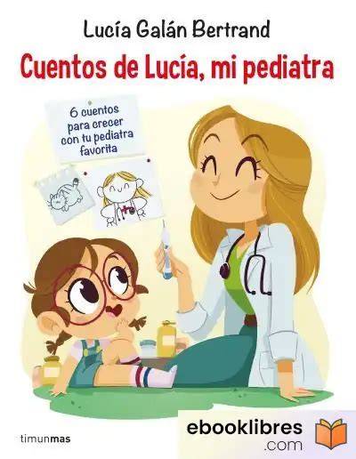 Lucía Galán Bertrand, autora y pediatra