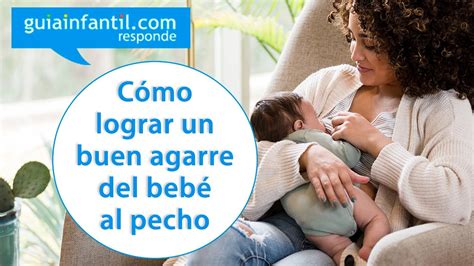 Infografía detallada de un agarre correcto del bebé al pecho