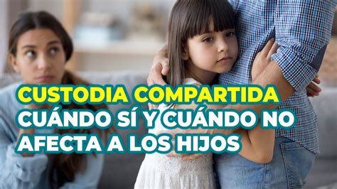 Infografía sobre los beneficios de la custodia compartida para los hijos