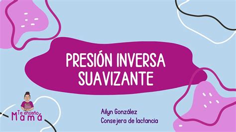 ilustración de la técnica de presión inversa suavizante