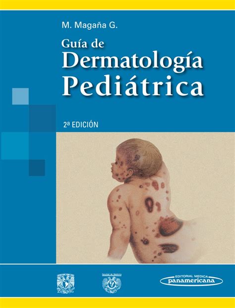 Portada de un libro de dermatología pediátrica, con un diseño que evoca cuidado y precisión clínica.